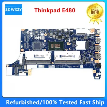 Восстановленная Материнская плата для ноутбука Lenovo Thinkpad E480 с процессором I7-8550U I5-8250U NM-B421 FRU 01LW193 01LW195 DDR4 Протестирована на 100%